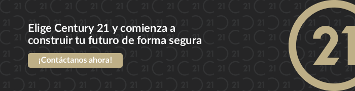 Elige Century 21 y comienza a construir tu futuro de forma segura